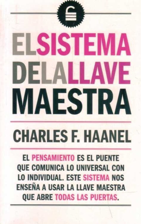 Imagen de El Sistema De La Llave Maestra / Charles F. Haanel