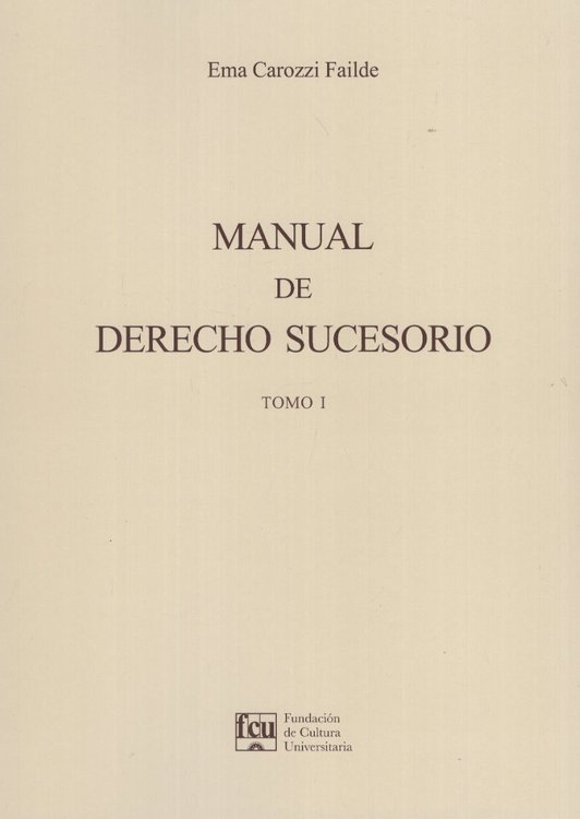 Imagen de Manual De Derecho Sucesorio - Tomo I / Ema Carozzi Failde