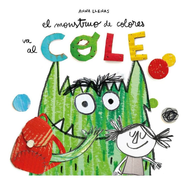 Imagen de El Monstruo De Colores Va Al Cole / Anna Llenas
