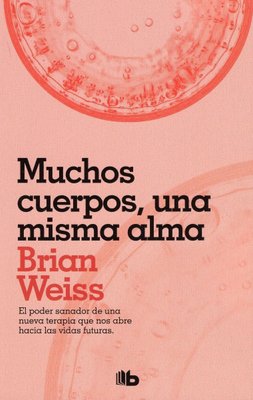 Imagen de Muchos Cuerpos, Una Misma Alma - Brian Weiss