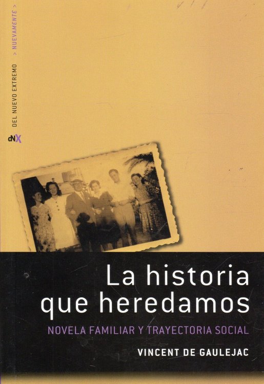 Imagen de La Historia Que Heredamos / Vincent De Gaulejac