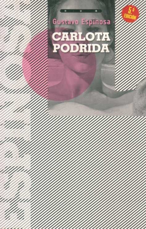 Imagen de Carlota Podrida / Gustavo Espinosa