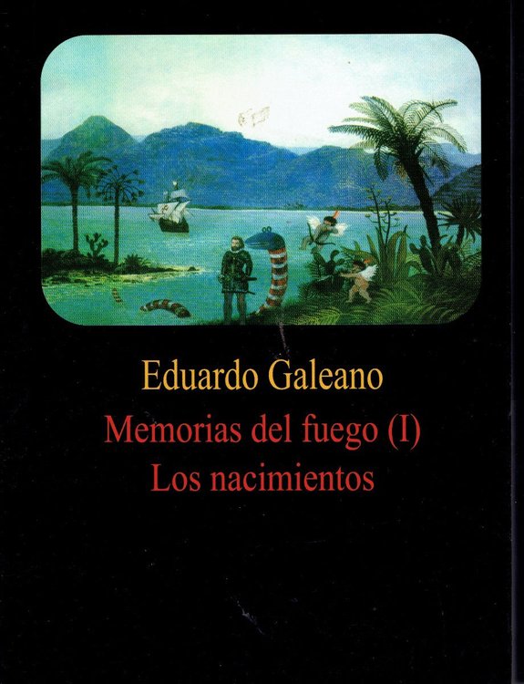 Imagen de Memorias Del Fuego 1 Los Nacimientos / Eduardo Galeano