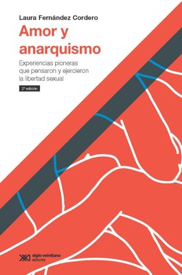 Imagen de Amor Y Anarquismo / Laura Fernández Cordero