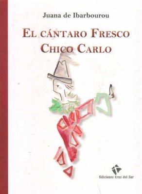 Imagen de Chico Carlo - El Cántaro Fresco / Juana De Ibarbourou