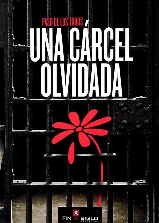 Imagen de Paso De Los Toros. Una Cárcel Olvidada