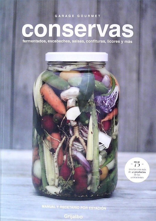 Imagen de Conservas - Manual Y Recetario Por Estación / Garage Gourmet
