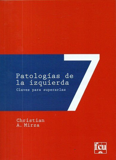 Imagen de Patologías De La Izquierda / Christian A. Mirza