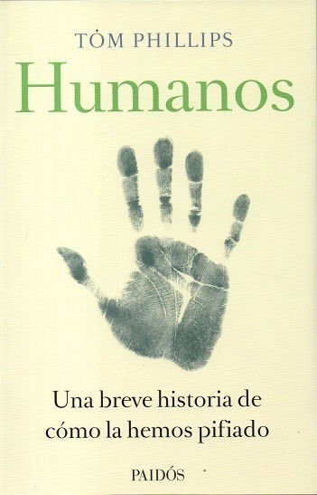 Imagen de Humanos / Tom Phillips