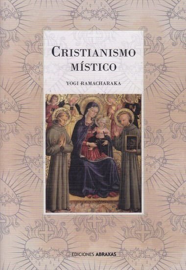 Imagen de Cristianismo Místico / Yogi Ramacharaka