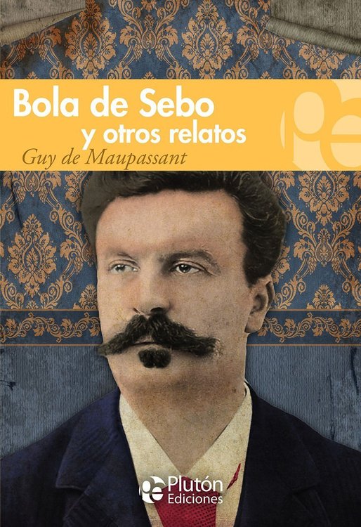 Imagen de Bola De Sebo Y Otros Relatos / Guy De Maupassant