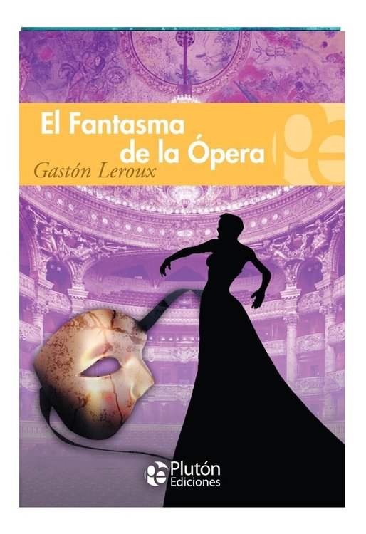 Imagen de EL FANTASMA DE LA ÓPERA / GASTÓN LEROUX