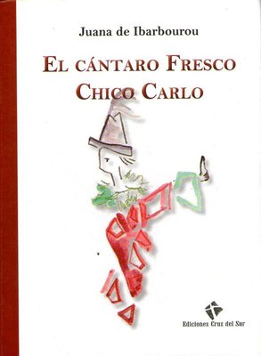 Imagen de El Cántaro Fresco / Chico Carlo - Juana De Ibarbourou