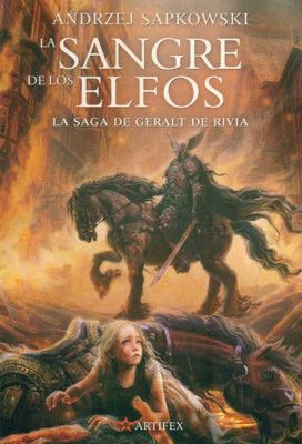 Imagen de LA SANGRE DE LOS ELFOS (SAGA DE GERALT DE RIVIA 3) / ANDRZEJ SAPKOWSKI
