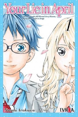 Imagen de Your Lie In April Vol. 1 - Naoshi Arakawa / Ivrea