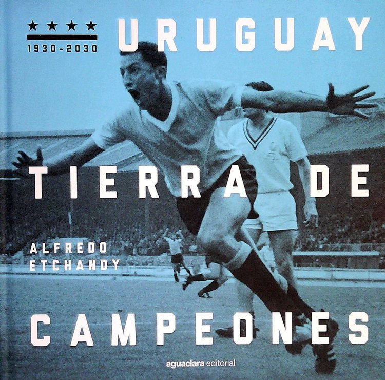 Imagen de Uruguay Tierra De Campeones / A. Etchandy / Bilingüe