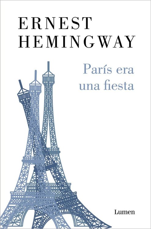 Imagen de París Era Una Fiesta / Ernest Hemingway