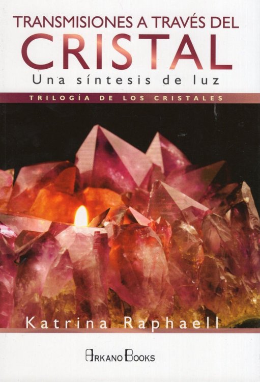 Imagen de Transmisiones A Través Del Cristal / Katrina Raphaell