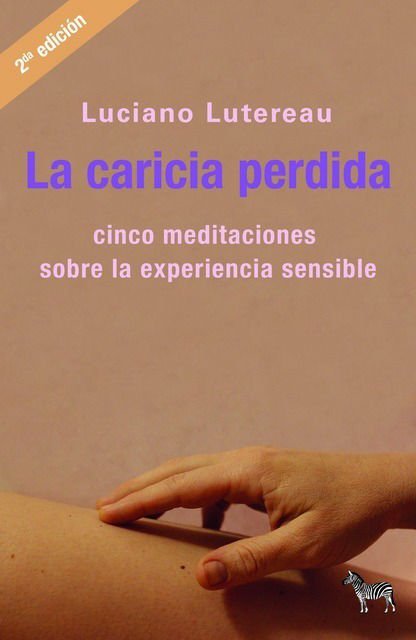 Imagen de La Caricia Perdida / Luciano Lutereau
