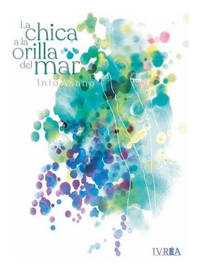 Imagen de La Chica A La Orilla Del Mar / Inio Asano / Ivrea