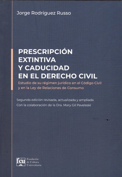 Imagen de Prescripción Extintiva Y Caducidad En El Derecho Civil - JORGE RODRIGUEZ RUSSO