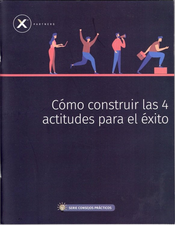 Imagen de Cómo Construir Las 4 Actitudes Para El Éxito