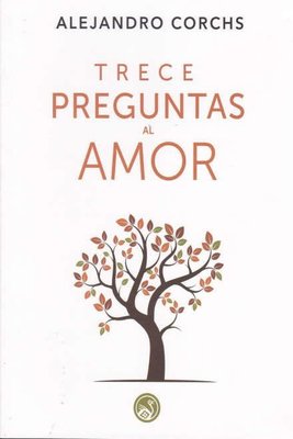 Imagen de Trece Preguntas Al Amor / Alejandro Corchs