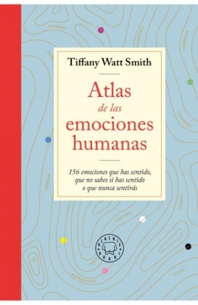 Imagen de Atlas De Las Emociones Humanas / Tiffany Watt Smith