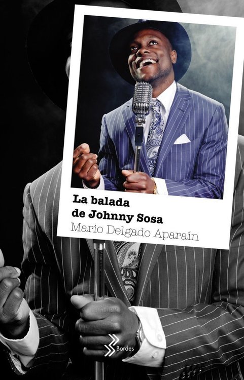 Imagen de La Balada De Johnny Sosa / Mario Delgado Aparaín