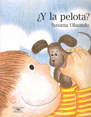 Imagen de ¿Y La Pelota? / Susana Olaondo