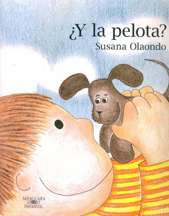 Imagen de ¿Y La Pelota? / Susana Olaondo