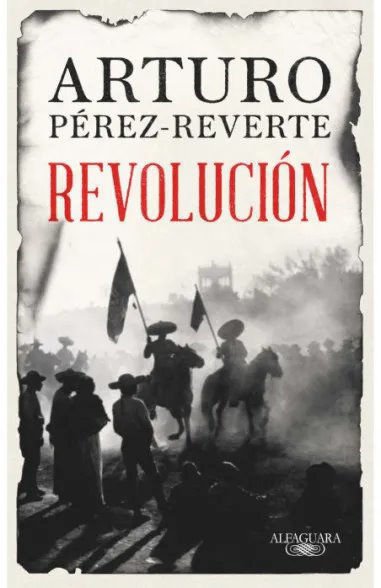Imagen de REVOLUCIÓN / ARTURO PÉREZ-REVERTE