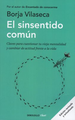 Imagen de El sinsentido común / Borja Vilaseca