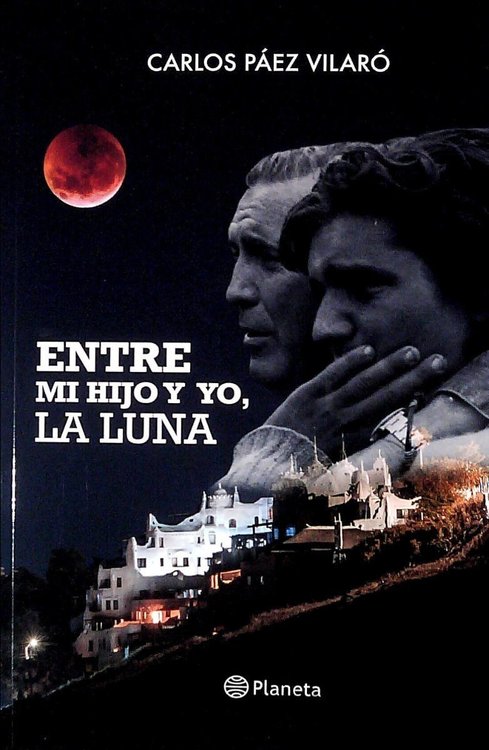 Imagen de Entre Mi Hijo Y Yo, La Luna / Carlos Paez Vilaro