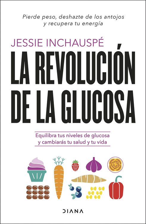 Imagen de La revolución de la glucosa / Jessie Inchauspé