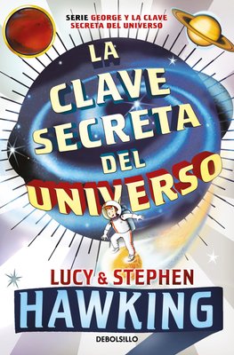 Imagen de LA CLAVE SECRETA DEL UNIVERSO / Stephen y Lucy Hawking