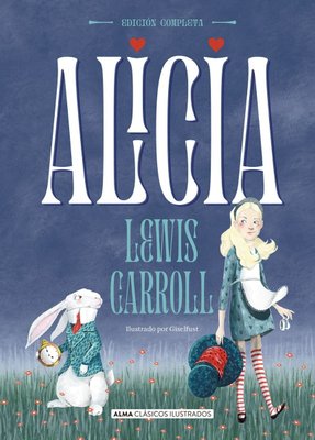 Imagen de Alicia Obra Completa - Lewis Carroll / Alma Ilustrados