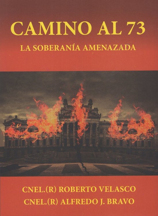 Imagen de Camino Al 73 - La Soberanía Amenazada