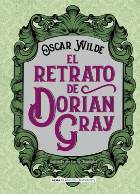 Imagen de El Retrato De Dorian Gray - Oscar Wilde / Alma Ilustrados