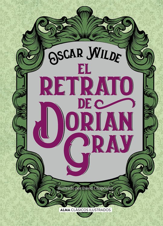 Imagen de El Retrato De Dorian Gray - Oscar Wilde / Alma Ilustrados