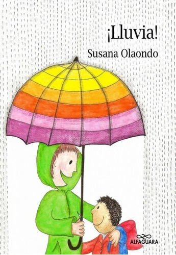 Imagen de ¡Lluvia! - Susana Olaondo
