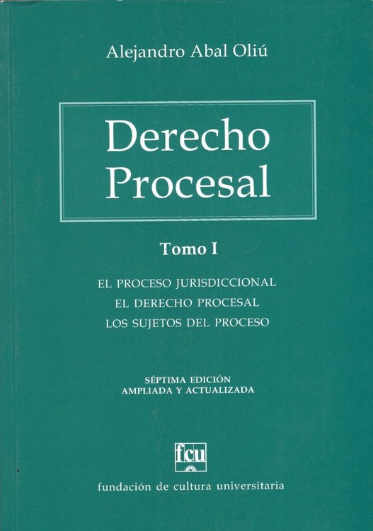 Imagen de Derecho Procesal Tomo 1 / Alejandro Abal Oliú