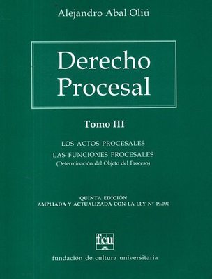 Imagen de Derecho Procesal Tomo 3 / Alejandro Abal Oliú