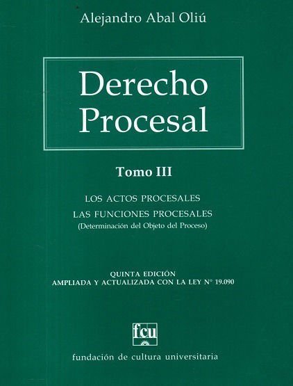 Imagen de Derecho Procesal Tomo 3 / Alejandro Abal Oliú
