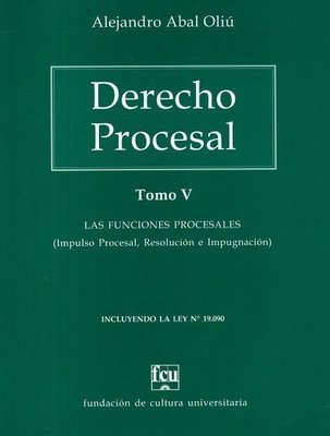 Imagen de Derecho Procesal Tomo 5 / Alejandro Abal Oliú