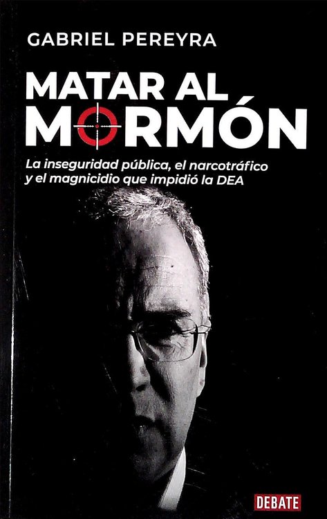 Imagen de Matar Al Mormón / Gabriel Pereyra