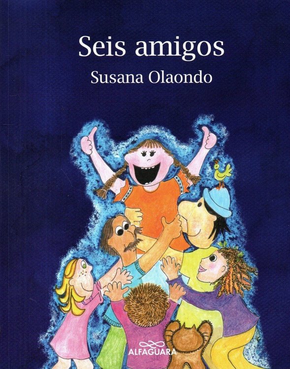 Imagen de Seis Amigos / Susana Olaondo