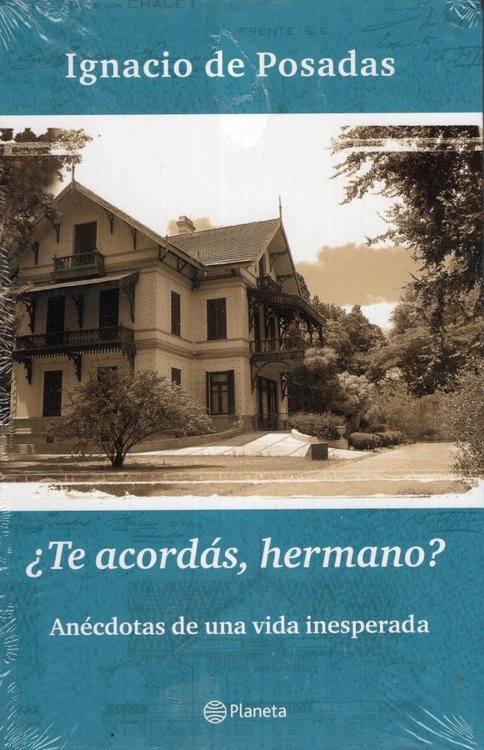 Imagen de ¿Te Acordás, Hermano? / Ignacio De Posadas