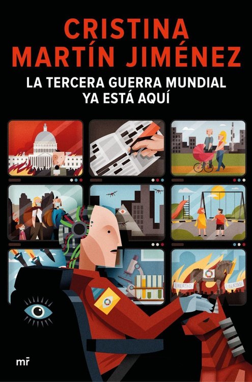 Imagen de La Tercera Guerra Mundial Ya Está Aquí / Cristina M. Jiménez