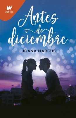 Imagen de Antes De Diciembre (Meses a tu lado 1) / Joana Marcus